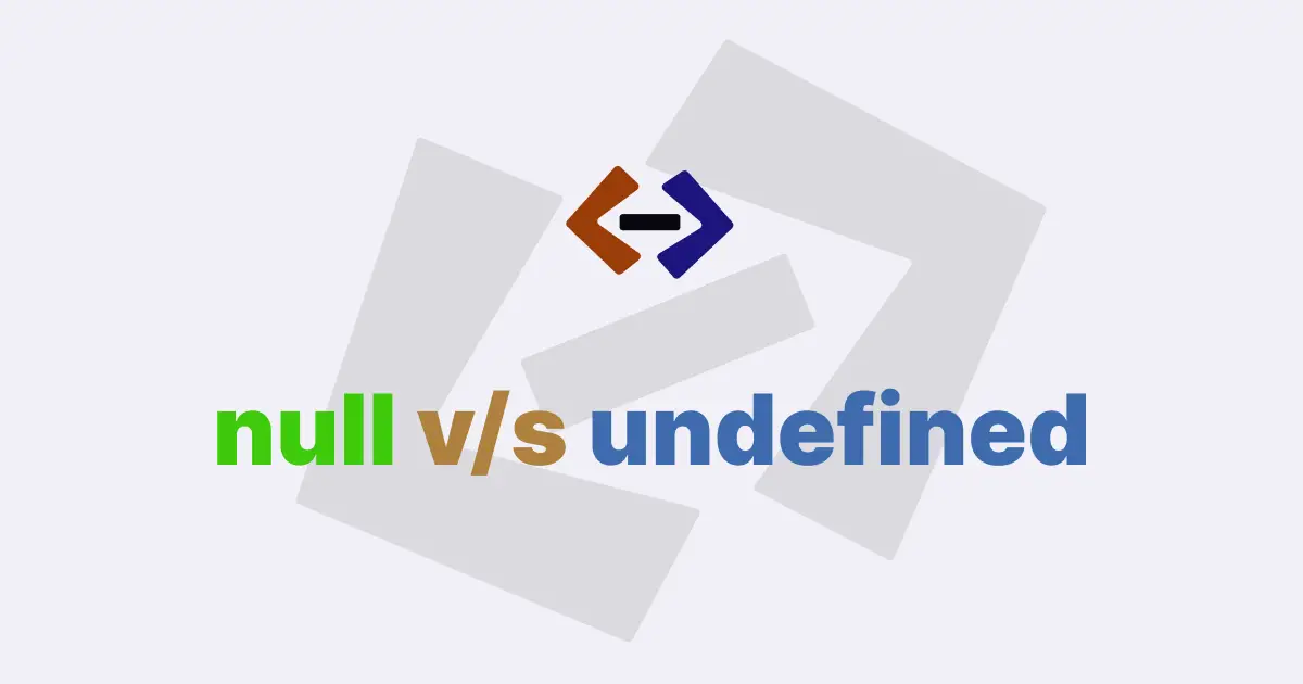 What is the difference between null and undefined in JavaScript?