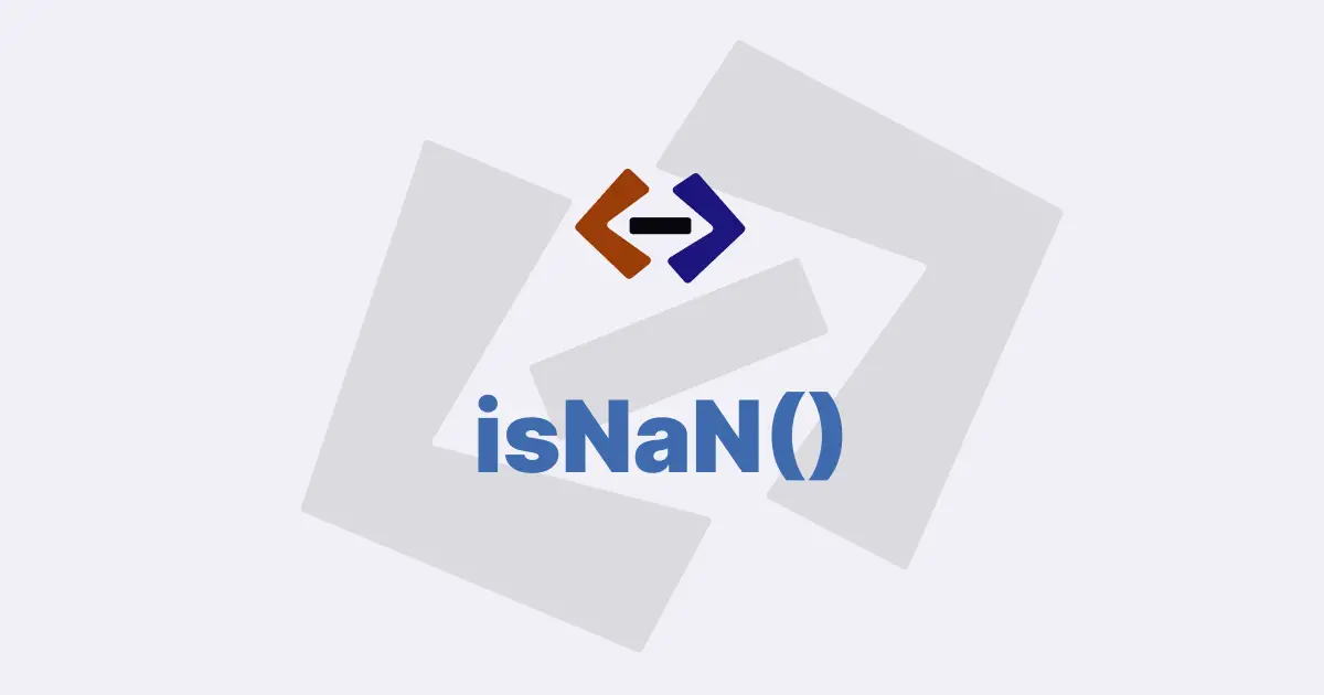 How do you check if a value is NaN in JavaScript?