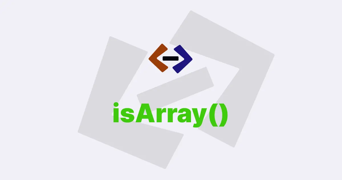 How can you check if a variable is an array in JavaScript?