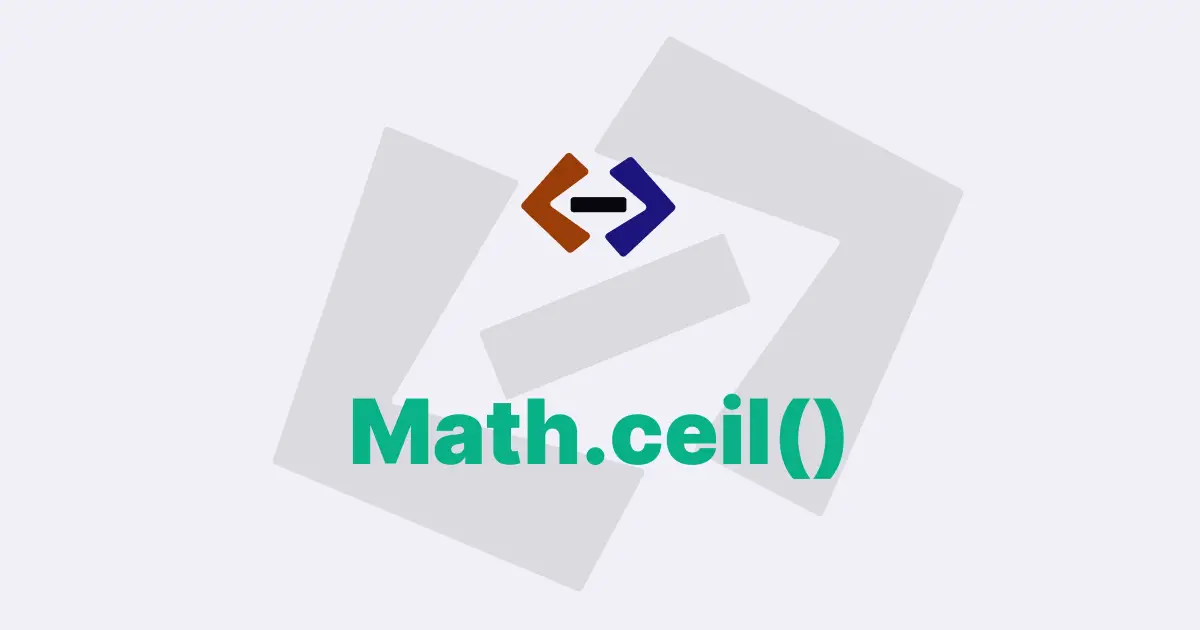 How do you use the Math.ceil() method in JavaScript?