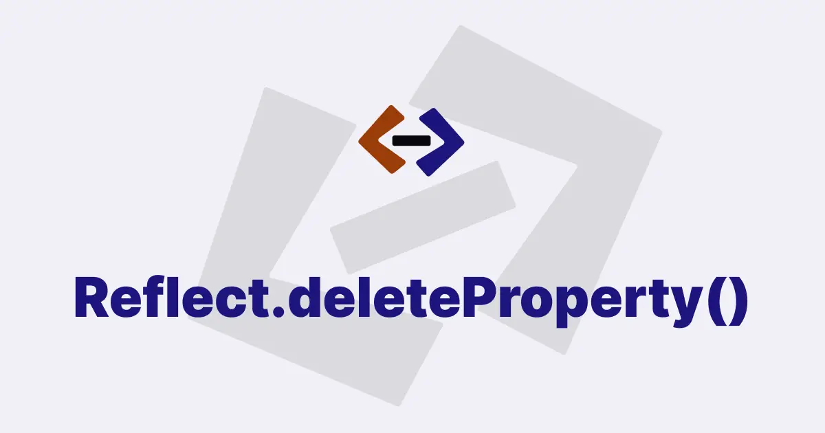 How do you use the Reflect.deleteProperty() method in JavaScript?