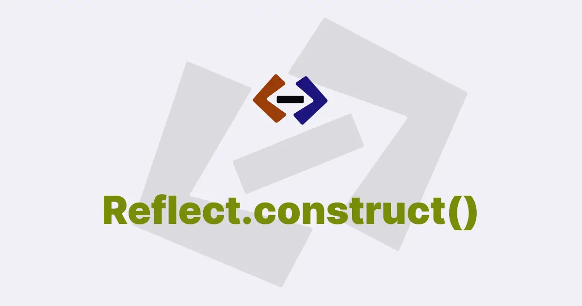 What is the use of the Reflect.construct() method in JavaScript?